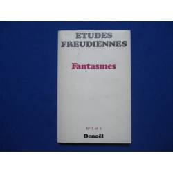 Etudes Freudiennes. Fantasmes. N° 3-4