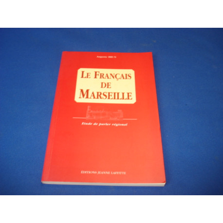 Le Français De Marseille : Étude De Parler Régional