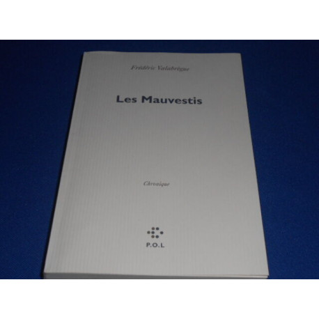 Les Mauvestis. Chronique