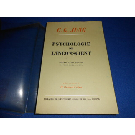 Psychologie de l'Inconscient. Deuxième édition intégrale d'après...