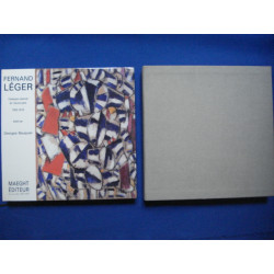 FERNAND LEGER : Catalogue raisonné de l'oeuvre peint. Vol. I.1903-1919