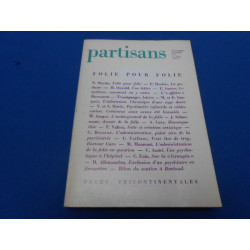 Revue. PARTISANS. Folie pour Folie. Nov. Fev. 1972 N° 62-63