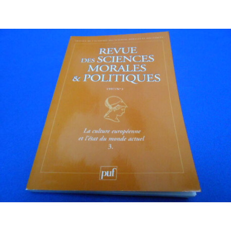 Revue des Sciences Morales et Politiques. N°3. La Culture...