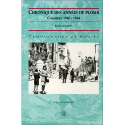 Chronique des années de plomb : Chambéry 1940-1944 (Envoi)