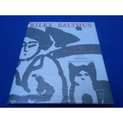 RILKE-BALTHUS. Lettres à un jeune peintre suivi par MITSOU...