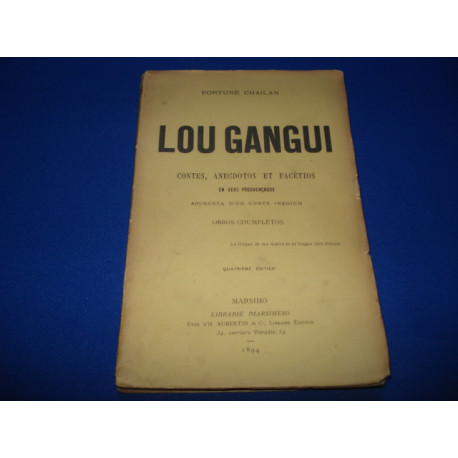 LOU GANGUI. Contes anecdotos et facetios en vers prouvençaoux....