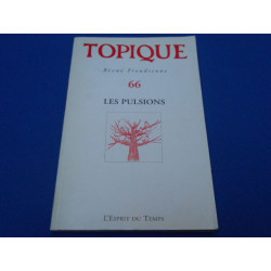 REVUE: Topique. Revue Freudienne . Les Pulsions. N°66