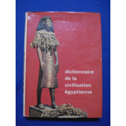 DICTIONNAIRE DE LA CIVILISATION EGYPTIENNE