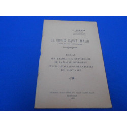 Le vieux Saint Maur. Essai sur l'évolution Quaternaire de la Marne...