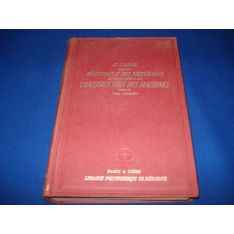 Résistance des Matériaux appliquée à la construction des machines....