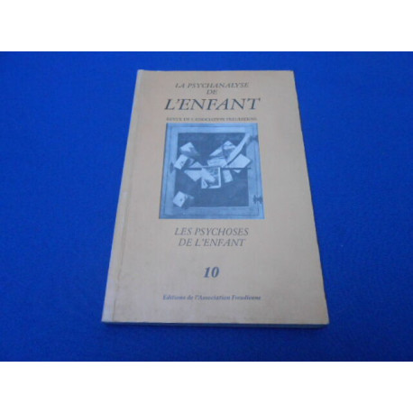 Revue de l'association Freudienne. La psychanalyse de l'enfant.Les...