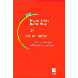 Je est un autre : pour un dialogue pédagogie-psychanalyse