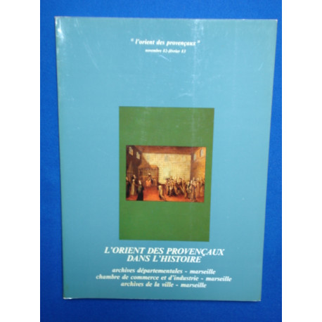 L'Orient des Provençaux dans l'Histoire