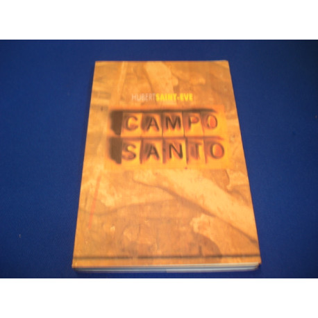 Campo Santo. Suivi de Imachinationanorlfinitives