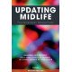 Updating Midlife: Psychoanalytic Perspectives