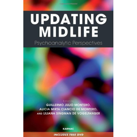 Updating Midlife: Psychoanalytic Perspectives