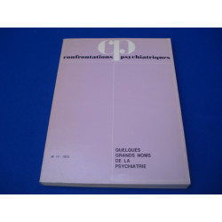 Confrontations Psychiatriques. N° 11. Quelques grands noms de la...