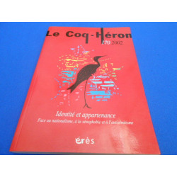 Revue: Le Coq - Héron. N°170. Identité et Appartenance. Face au...