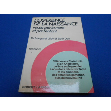 L'Expérience de la naissance vécue par la mère et par l'enfant