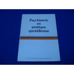 Psychiatrie en pratique quotidienne