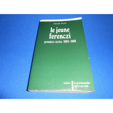 Le jeune Ferenczi premiers écrits 1899-1906