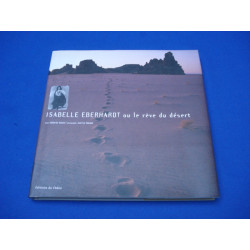 Isabelle Eberhardt ou le Rêve du Désert