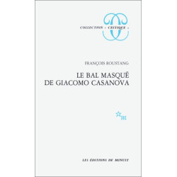 Le Bal masqué de Giacomo Casanova 1725-1798