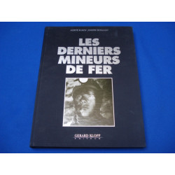 Les Derniers Mineurs de Fer