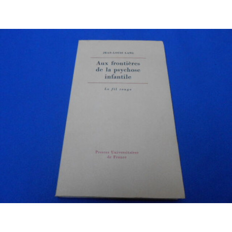 Aux frontières de la psychose infantile