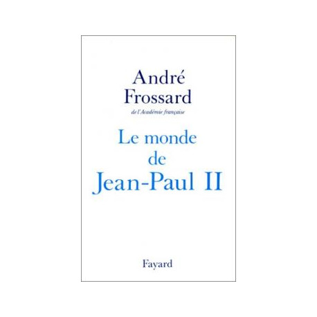 Le Monde de Jean-Paul II