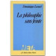 La philosophie sans feinte