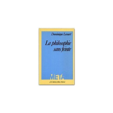 La philosophie sans feinte