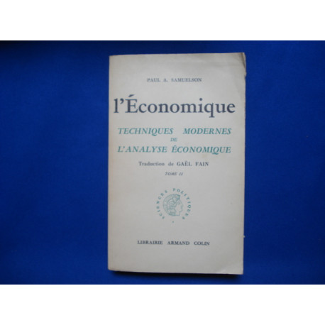 L Economique. Techniques Modernes de l'Analyse Economique....