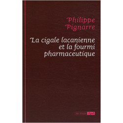 La cigale lacanienne et la fourmi pharmaceutique