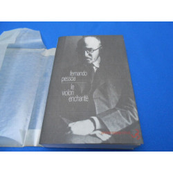 Le violon enchanté. Ecrits de Fernando Pessoa (vers et prose)