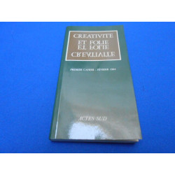 Créativite et Folie premier cahier fevrier 1984