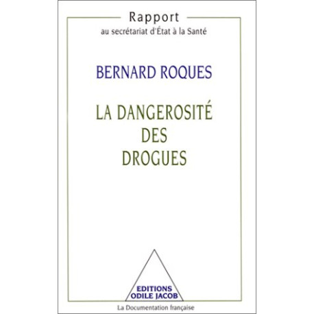 La Dangerosité des drogues