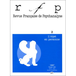 Revue française de psychanalyse tome 41 n° 2 avril - juin 1997 :...