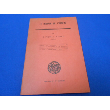 Le devenir de l'obsédé. Rapport de psychiatrie presente au...