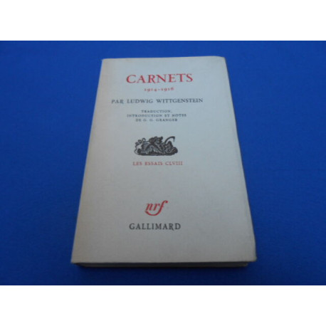 CARNETS 1914 -1916. Traduction Introduction et Notes de G.G. Granger