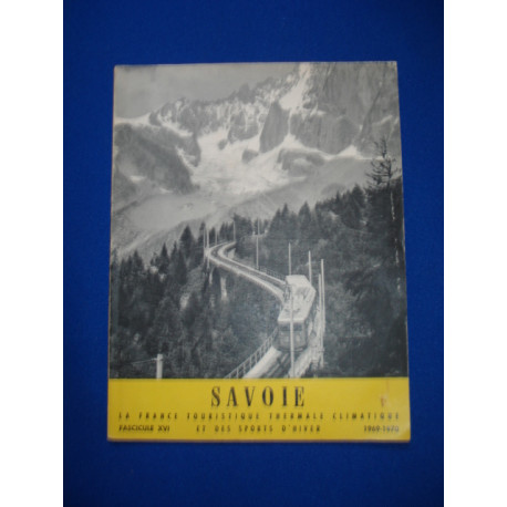 Savoie. La France Touristique Thermale Climatique et des Sports...