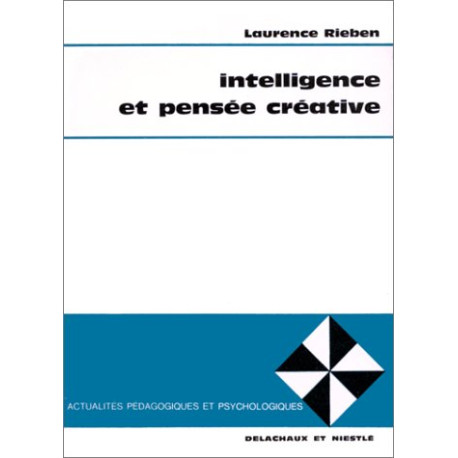 Intelligence et pensee creative (Actualites pedagogiques et...