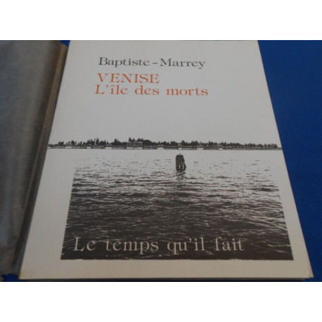 Venise l'île des morts. Poèmes mis en images par Alix Romero