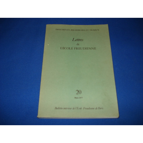 LETTRES DE L'ECOLE FREUDIENNE N°20 Mars 1977