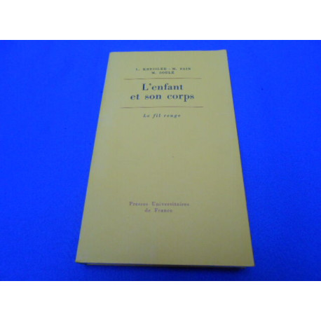 L'enfant et son corps : études sur la clinique psychosomatique du...