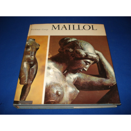 Aristide Maillol et l' ame de la sculpture. Avec une Biographie...