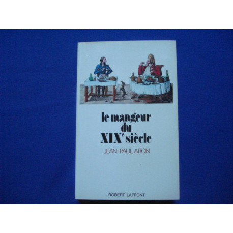 Le Mangeur du XIXème