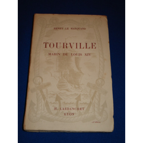 TOURVILLE. Marin de Louis XIV