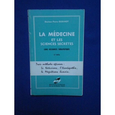 La médecine et les sciences secrètes. Leurs Ressources Thérapeutiques