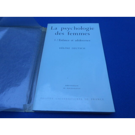 La Psychologie des Femmes. 1- Enfance et adolescence